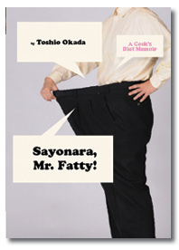 Sayonara, Mr. Fatty!