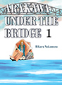 Arakawa Under the Bridge, Vol. 1