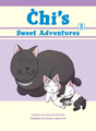 Chi’s Sweet Adventures, Vol. 3